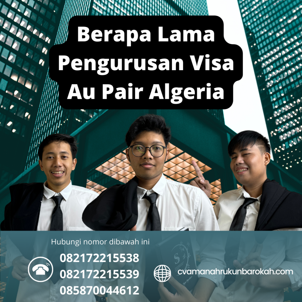 Berapa Lama Pengurusan Visa Au Pair Algeria Berapa Lama Pengurusan Visa Au Pair Algeria