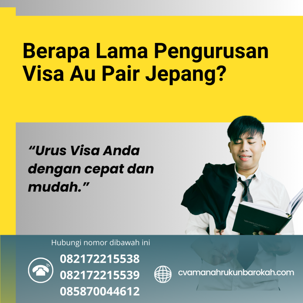 Berapa Lama Pengurusan Visa Au Pair Jepang Berapa Lama Pengurusan Visa Au Pair Jepang