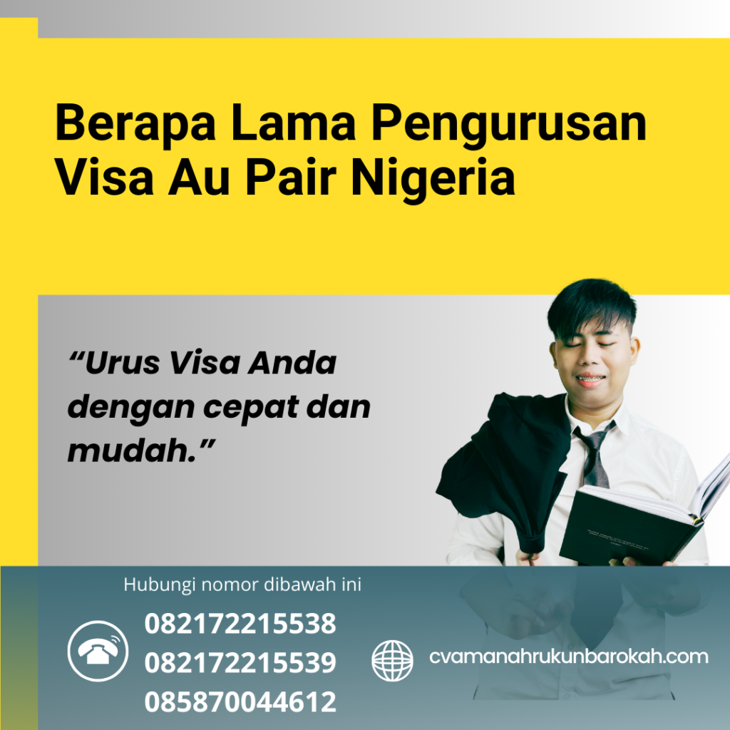 Berapa Lama Pengurusan Visa Au Pair Nigeria Berapa Lama Pengurusan Visa Au Pair Nigeria
