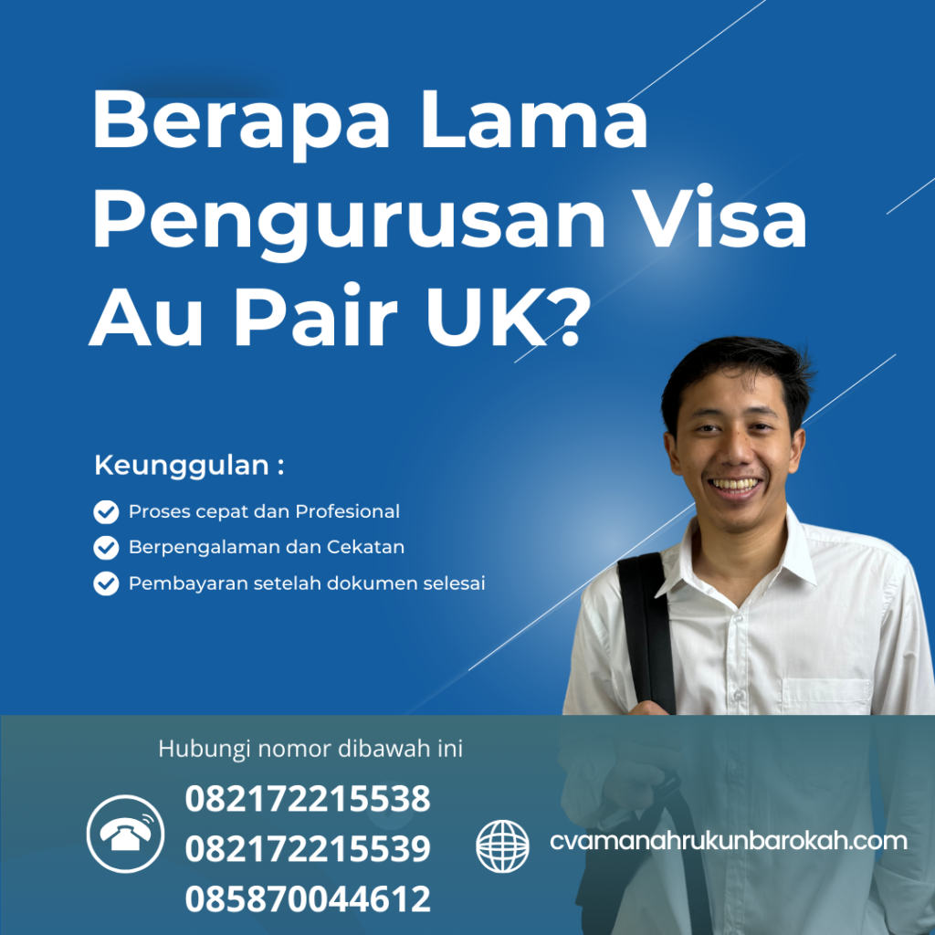 Berapa Lama Pengurusan Visa Au Pair UK Berapa Lama Pengurusan Visa Au Pair Uk