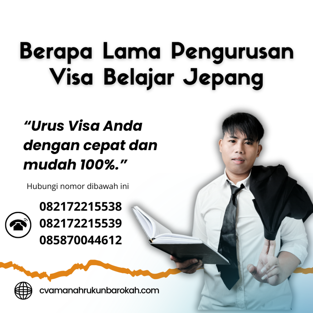 Berapa Lama Pengurusan Visa Belajar Jepang Berapa Lama Pengurusan Visa Belajar Jepang