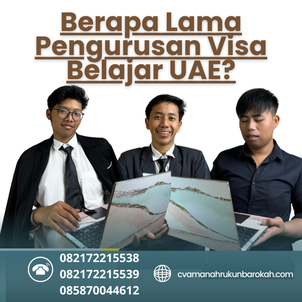Berapa Lama Pengurusan Visa Belajar Uae