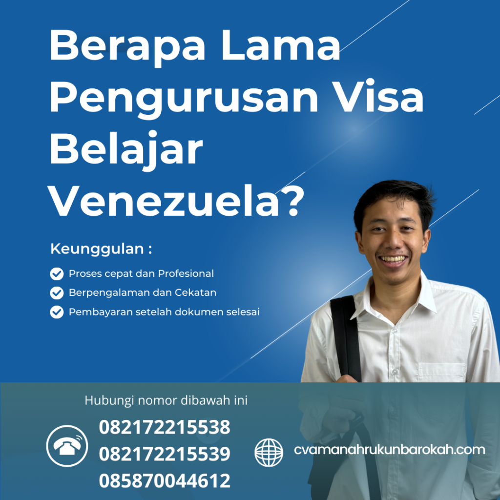 Berapa Lama Pengurusan Visa Belajar Venezuela Berapa Lama Pengurusan Visa Belajar Venezuela