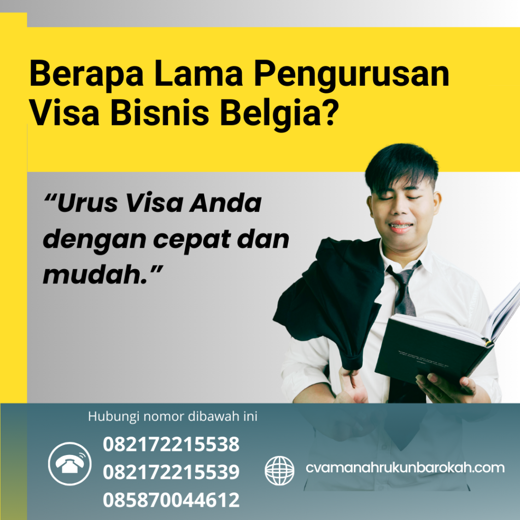 Berapa Lama Pengurusan Visa Bisnis Belgia Berapa Lama Pengurusan Visa Bisnis Belgia