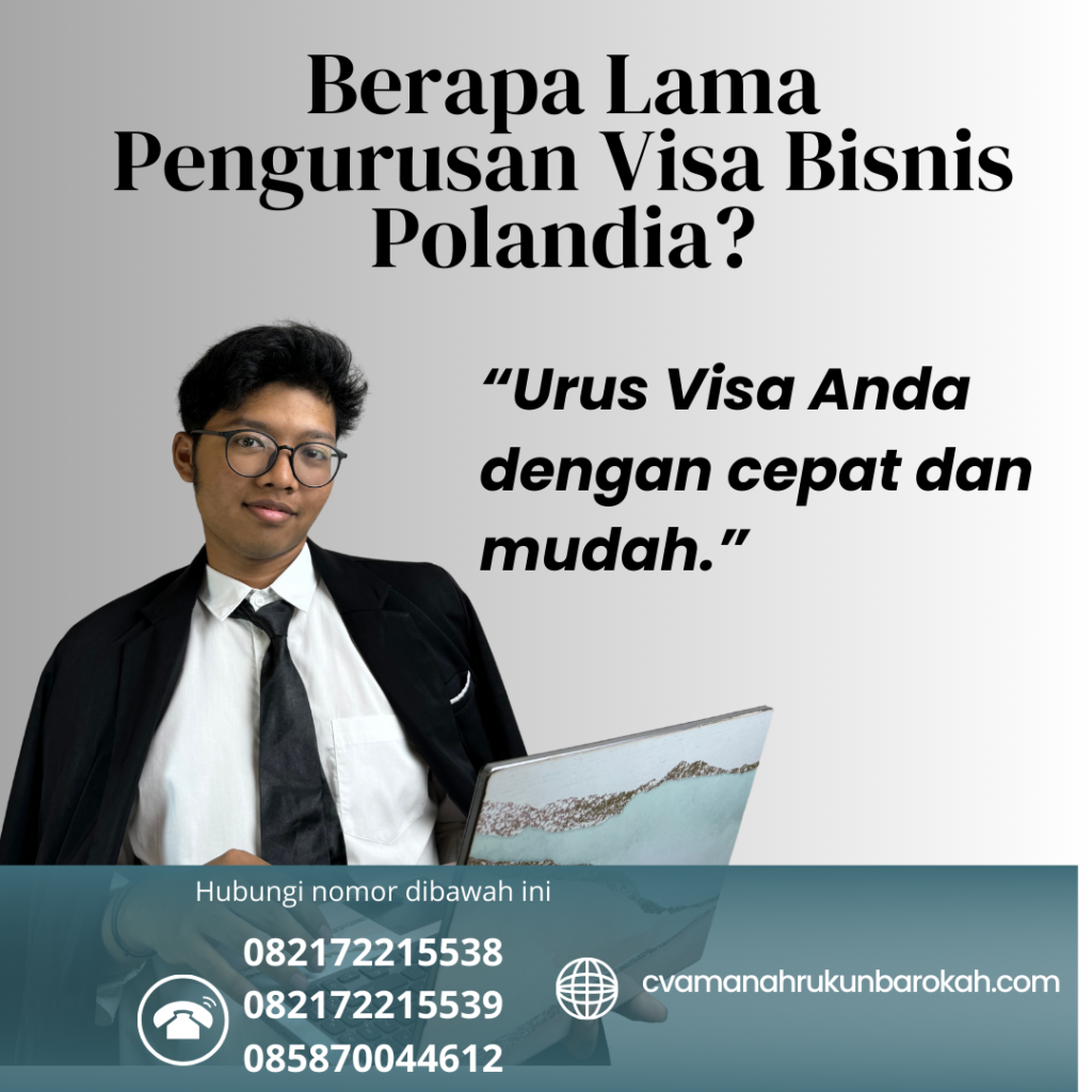 Berapa Lama Pengurusan Visa Bisnis Polandia Berapa Lama Pengurusan Visa Bisnis Polandia