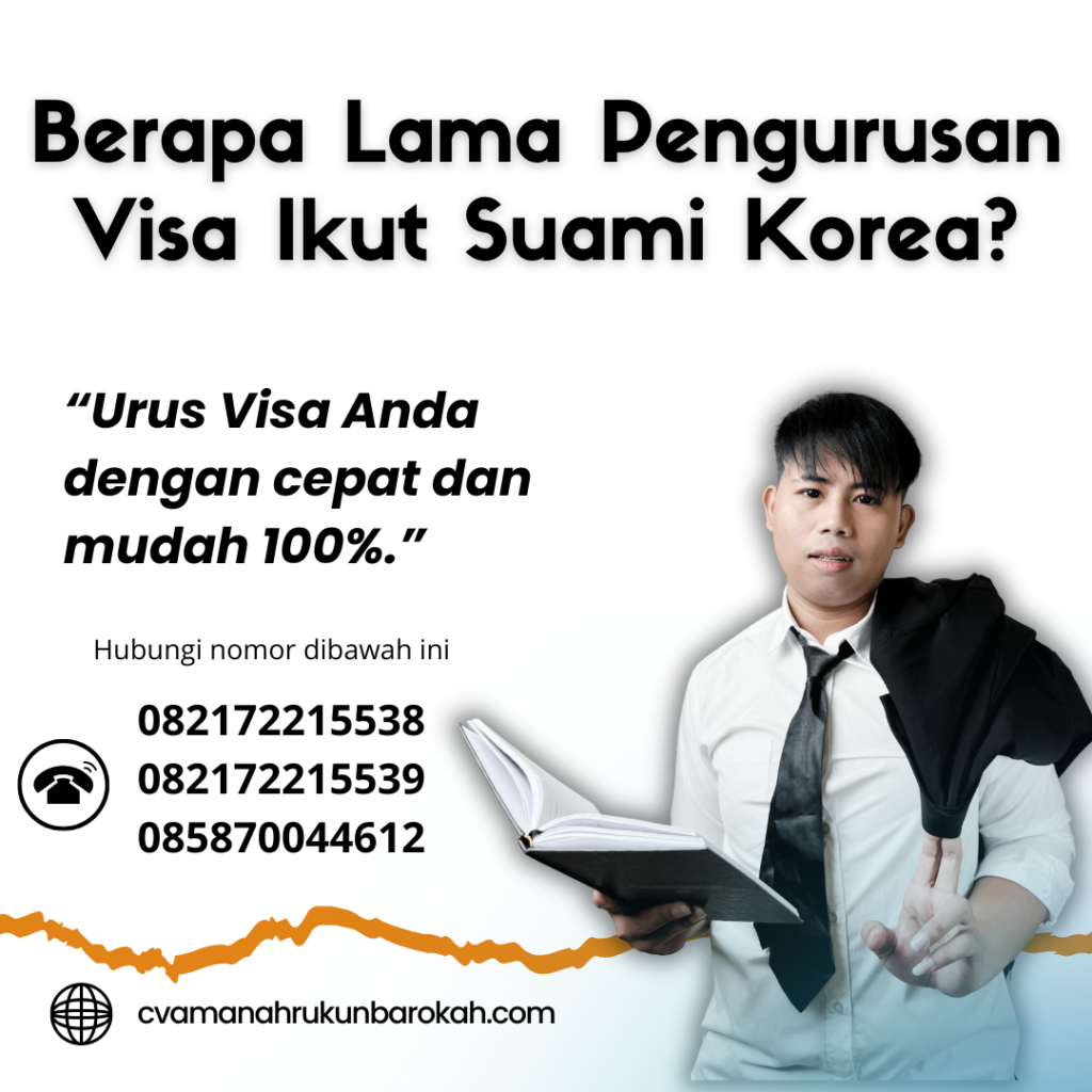 Berapa Lama Pengurusan Visa Ikut Suami Korea Berapa Lama Pengurusan Visa Ikut Suami Korea