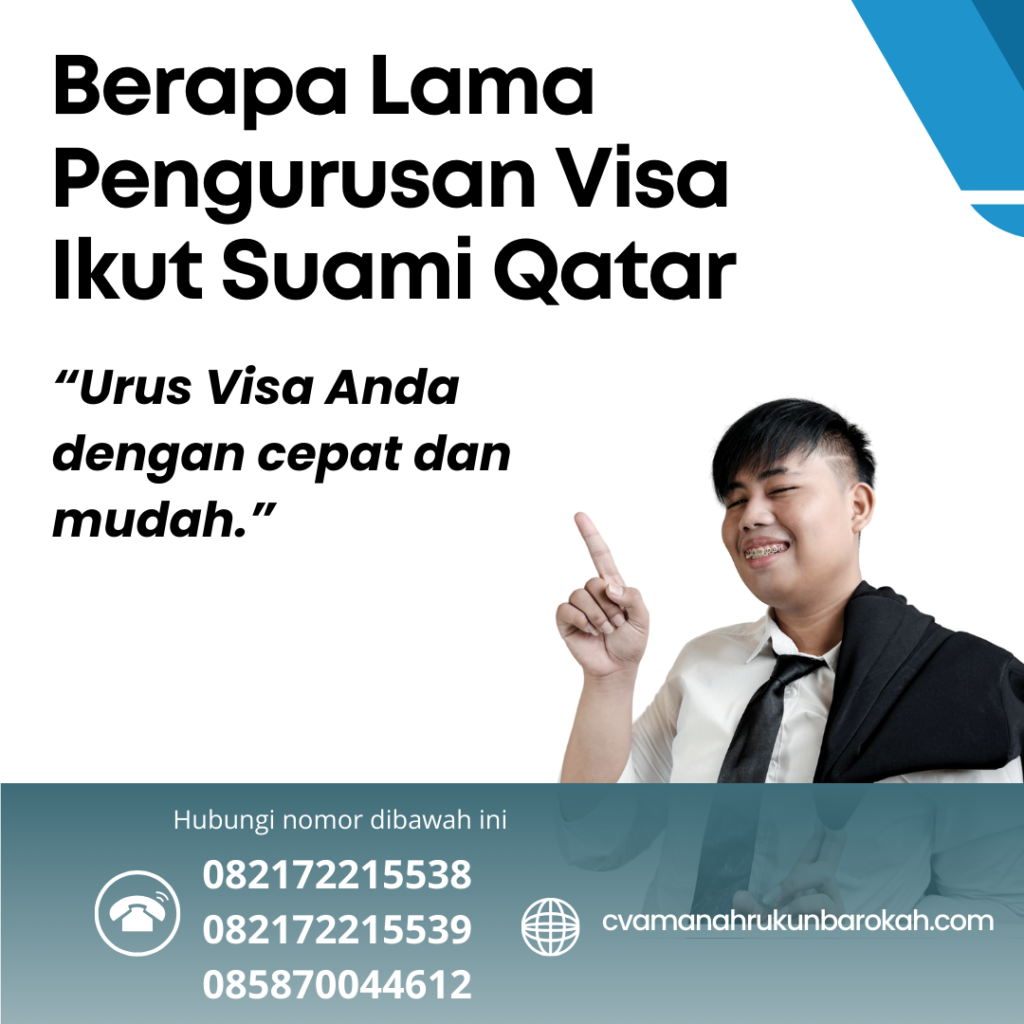 Berapa Lama Pengurusan Visa Ikut Suami Qatar Berapa Lama Pengurusan Visa Ikut Suami Qatar