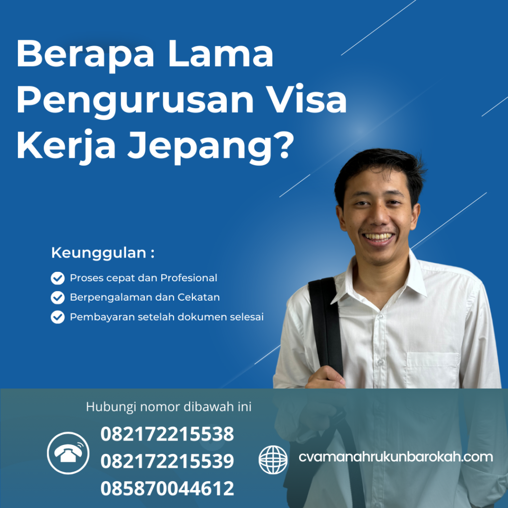 Berapa Lama Pengurusan Visa Kerja Jepang Berapa Lama Pengurusan Visa Kerja Jepang