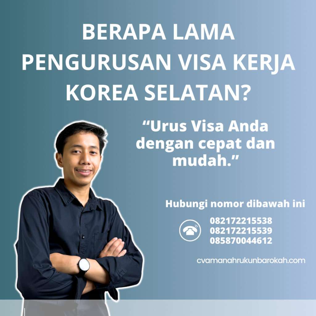 Berapa Lama Pengurusan Visa Kerja Korea Selatan (1)