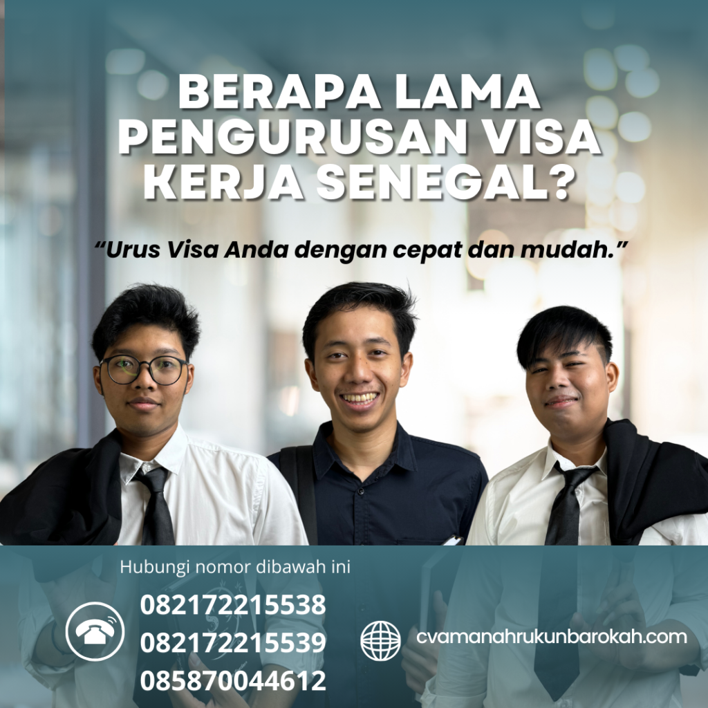 Berapa Lama Pengurusan Visa Kerja Senegal