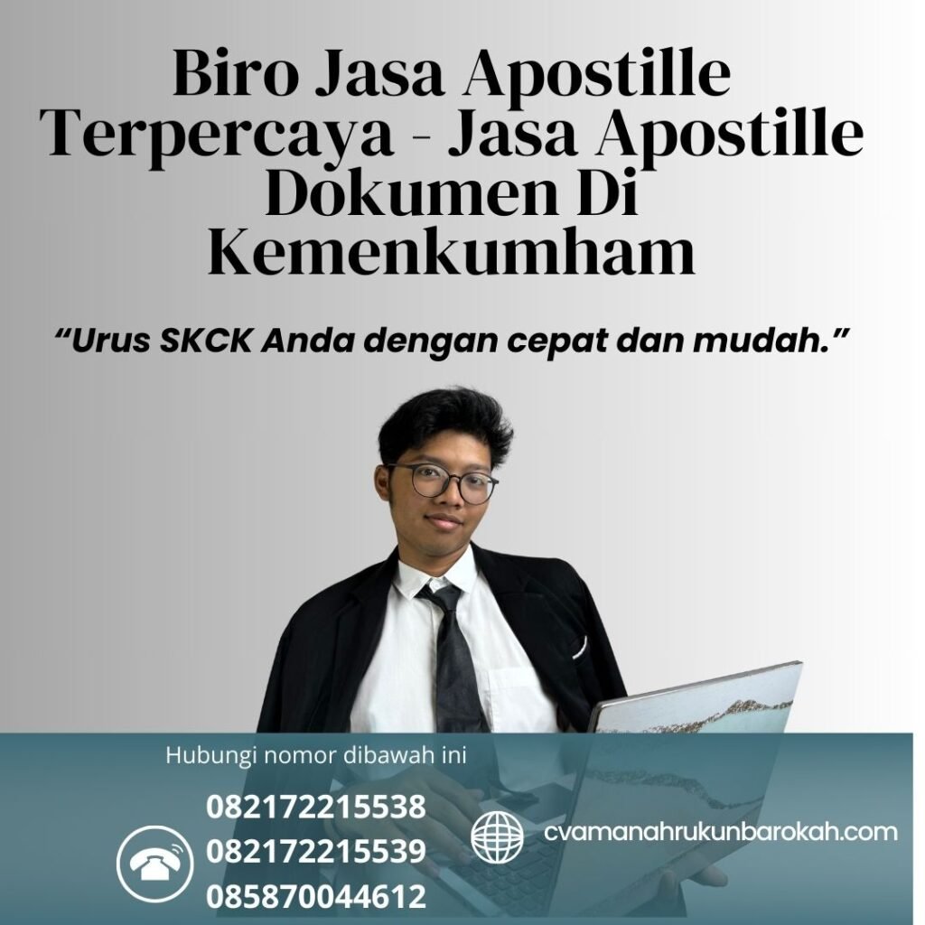 Biro Jasa Apostille Terpercaya Jasa Apostille Dokumen Di Kemenkumham