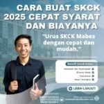 Cara Buat Skck 2025 Cepat Syarat Dan Biayanya