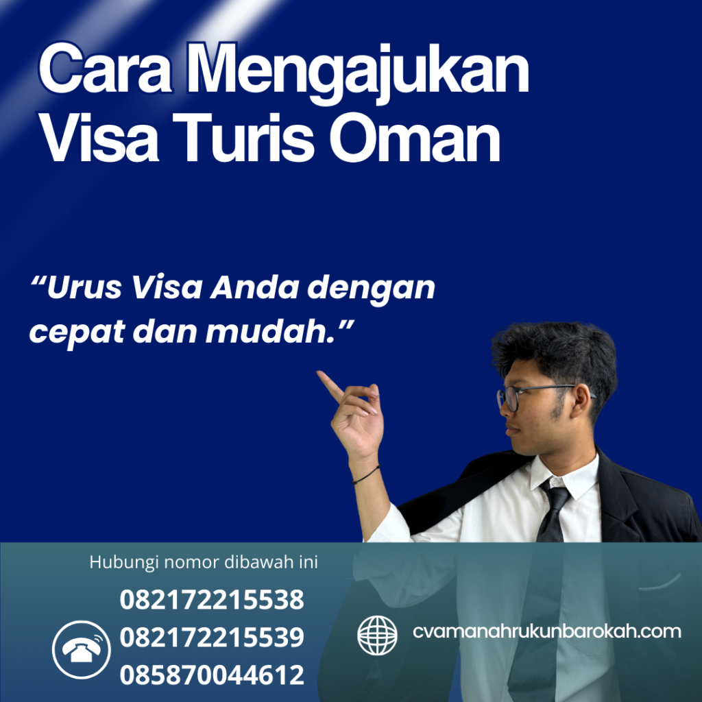Cara Mengajukan Visa Turis Oman Cara Mengajukan Visa Turis Oman