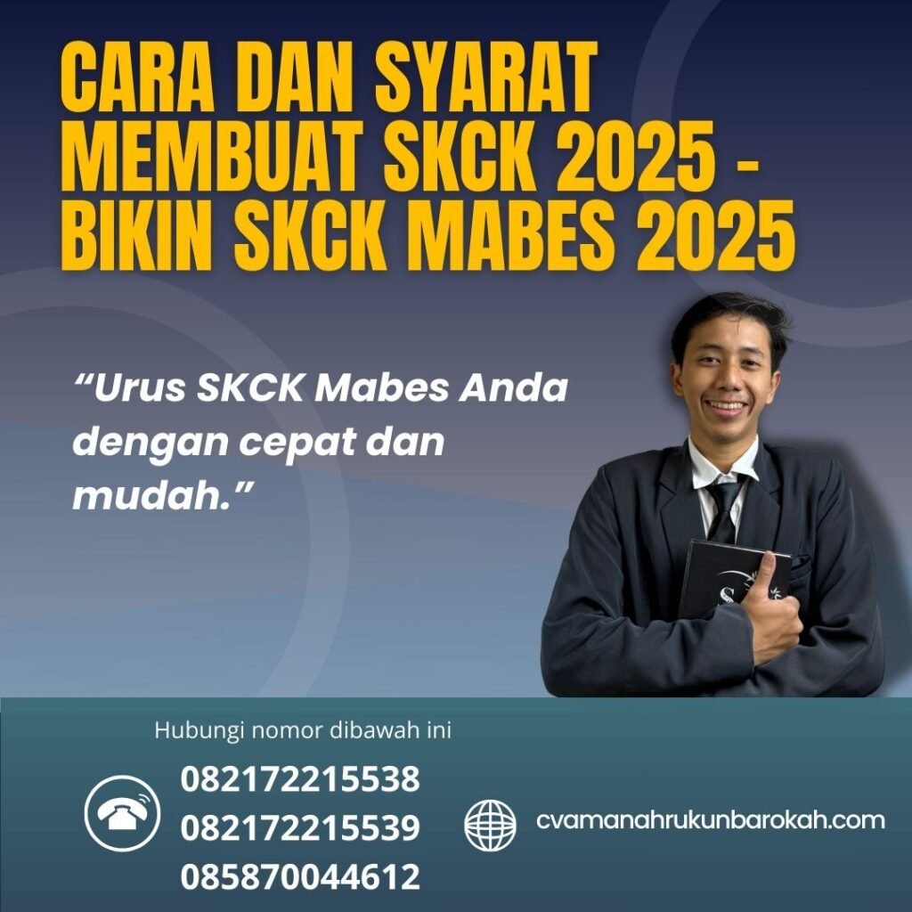 Cara dan syarat membuat SKCK 2025 - Bikin SKCK Mabes 2025 Cara Dan Syarat Membuat Skck 2025 Bikin Skck Mabes 2025