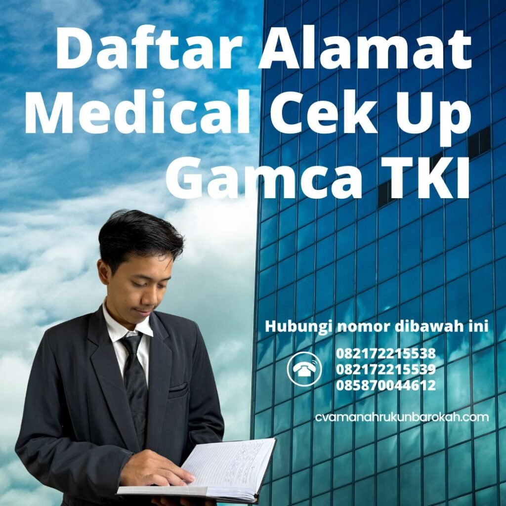 Daftar Alamat Medical Cek Up Gamca TKI Daftar Alamat Medical Cek Up Gamca Tki