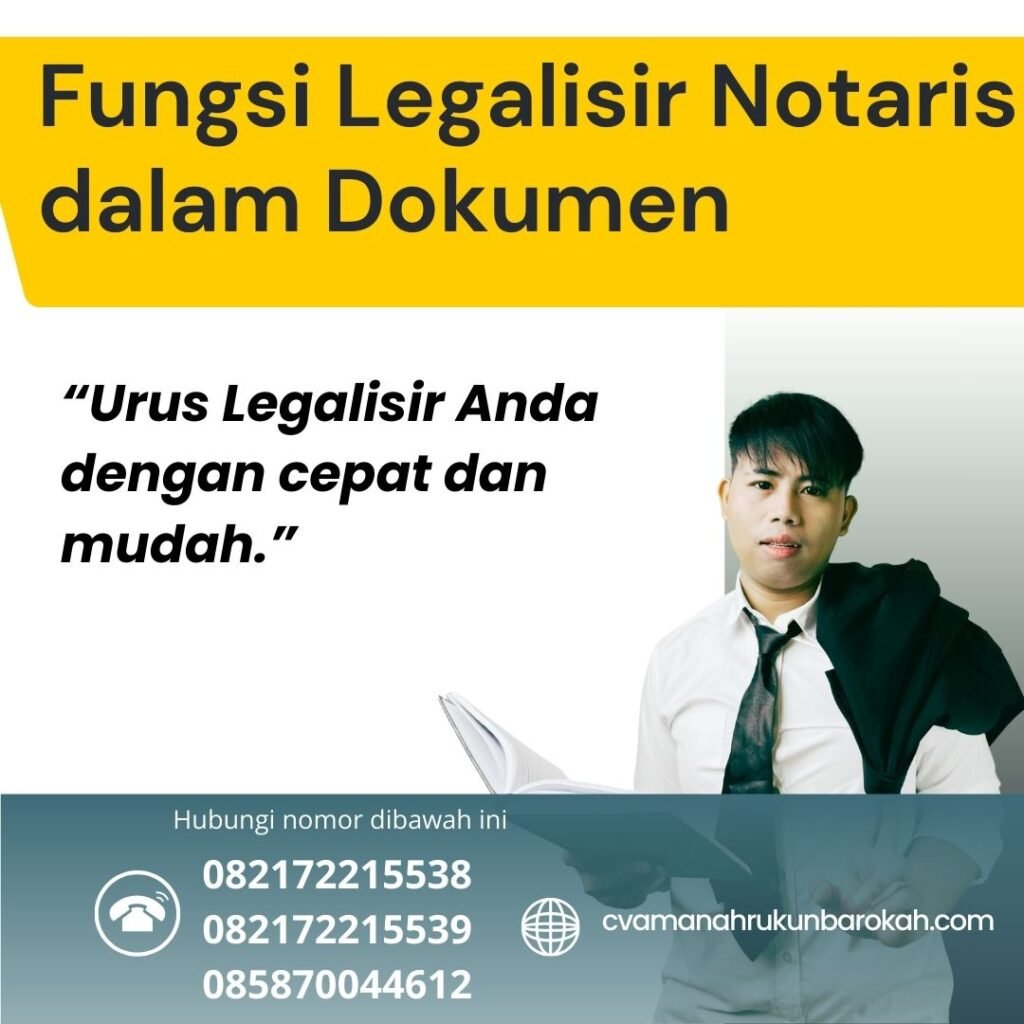 Fungsi Legalisir Notaris dalam Dokumen Fungsi Legalisir Notaris Dalam Dokumen