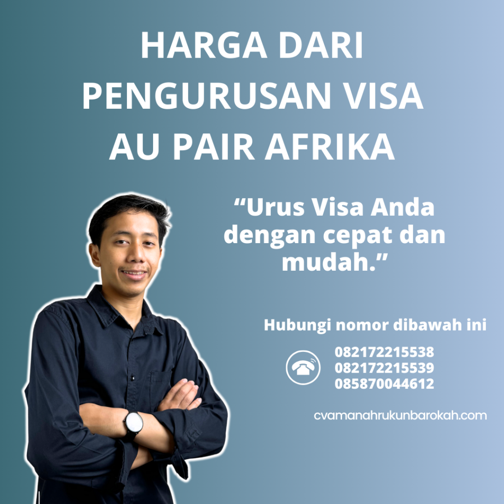 Harga Dari Pengurusan Visa Au Pair Afrika Harga Dari Pengurusan Visa Au Pair Afrika