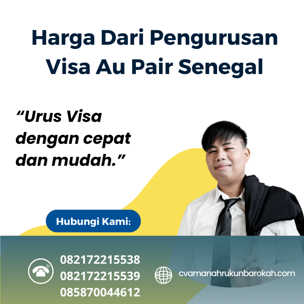 Harga Dari Pengurusan Visa Au Pair Senegal Harga Dari Pengurusan Visa Au Pair Senegal