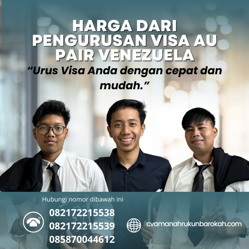 Harga Dari Pengurusan Visa Au Pair Venezuela Harga Dari Pengurusan Visa Au Pair Venezuela