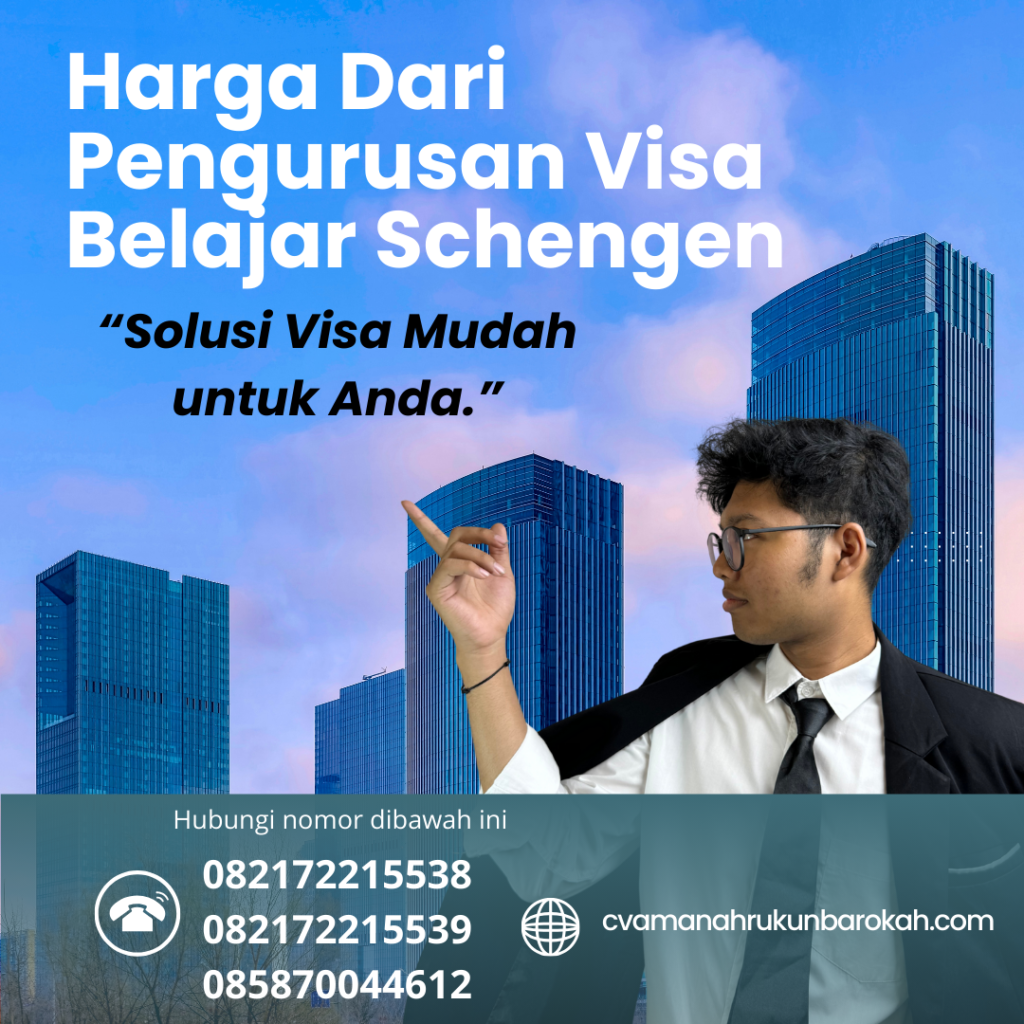 Harga Dari Pengurusan Visa Belajar Schengen