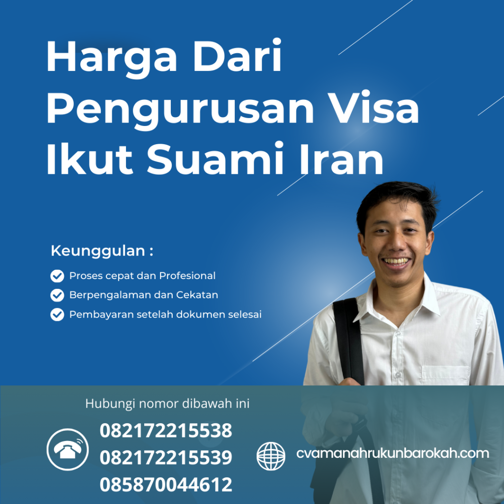 Harga Dari Pengurusan Visa Ikut Suami Iran