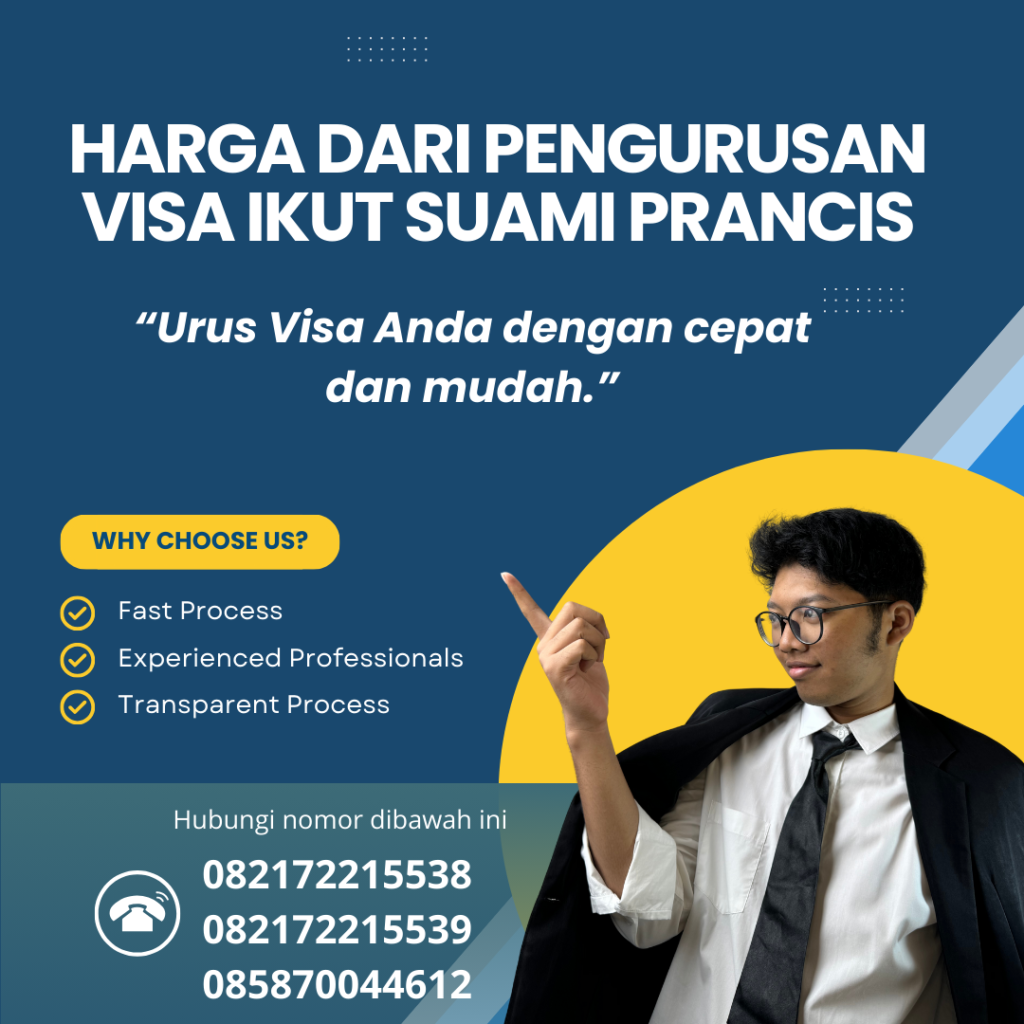 Harga Dari Pengurusan Visa Ikut Suami Prancis Harga Dari Pengurusan Visa Ikut Suami Prancis