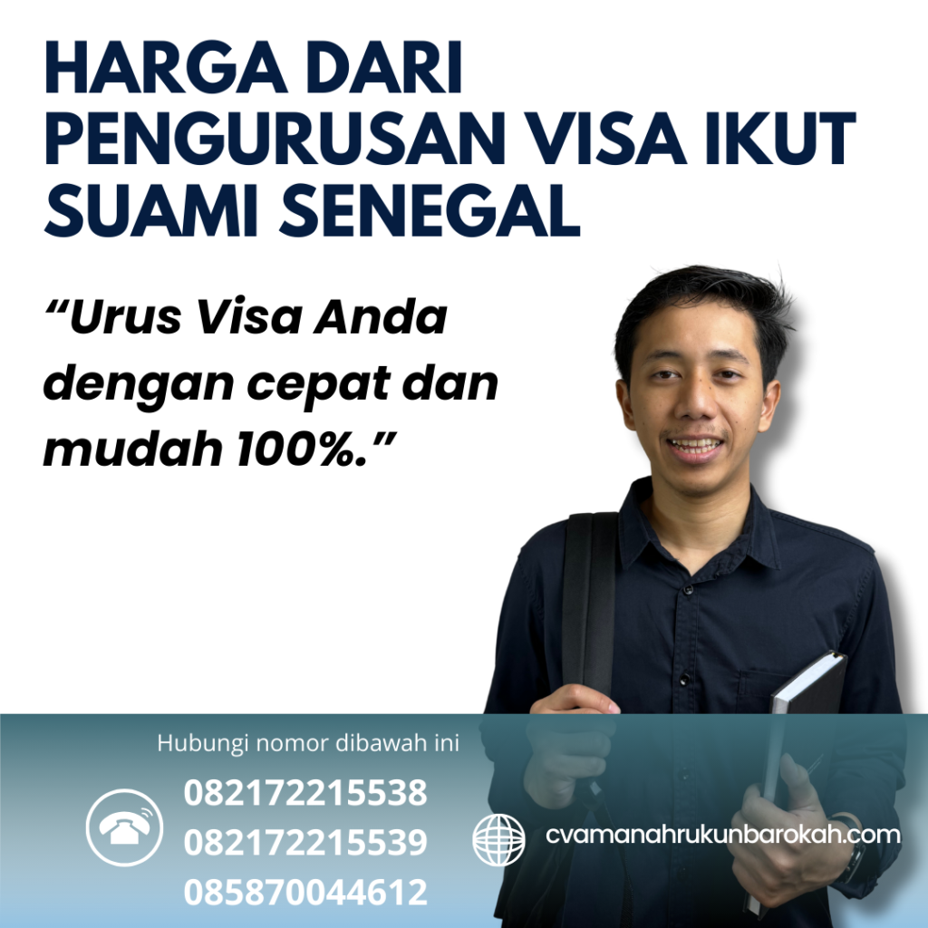 Harga Dari Pengurusan Visa Ikut Suami Senegal Harga Dari Pengurusan Visa Ikut Suami Senegal