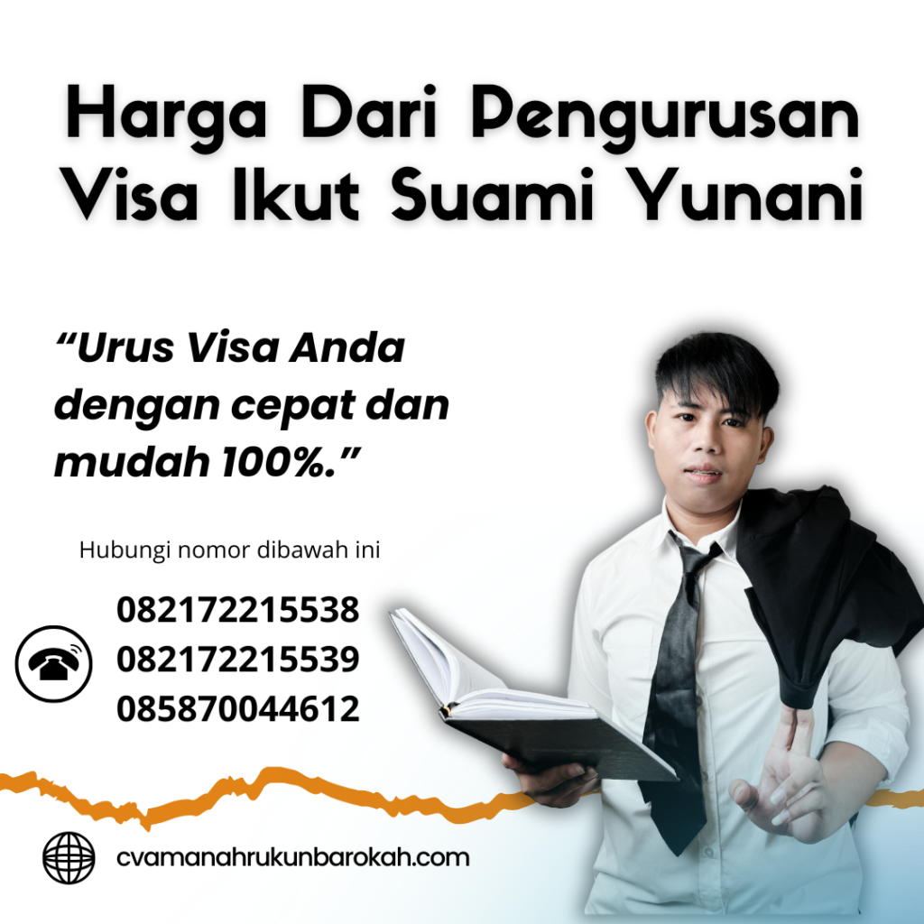 Harga Dari Pengurusan Visa Ikut Suami Yunani Harga Dari Pengurusan Visa Ikut Suami Yunani