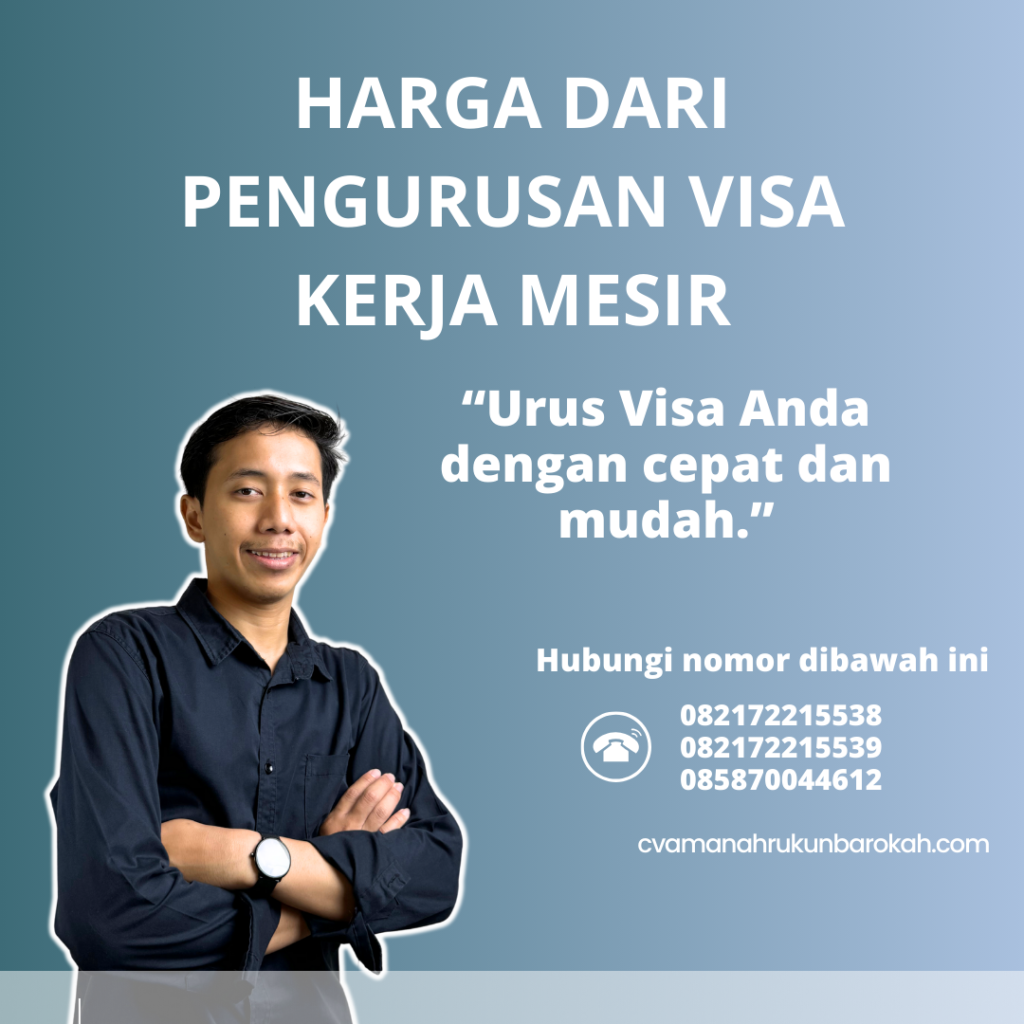 Harga Dari Pengurusan Visa Kerja Mesir Harga Dari Pengurusan Visa Kerja Mesir