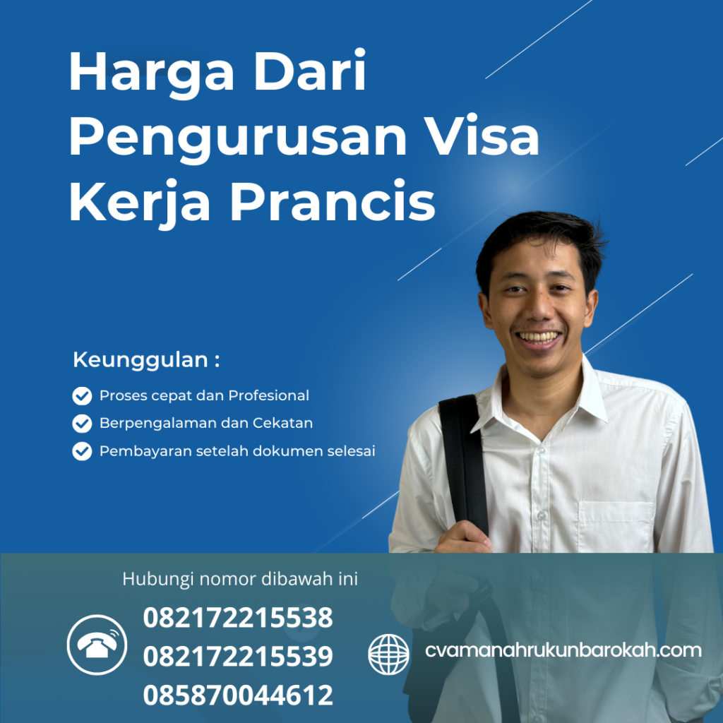 Harga Dari Pengurusan Visa Kerja Prancis Harga Dari Pengurusan Visa Kerja Prancis