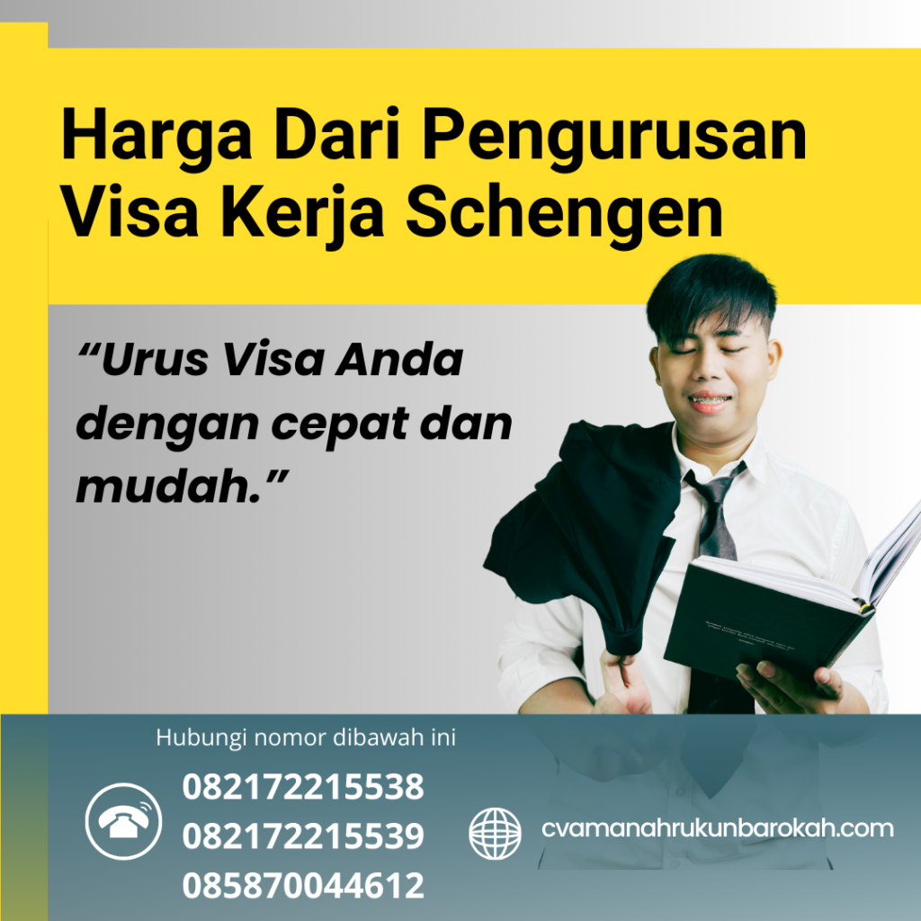 Harga Dari Pengurusan Visa Kerja Schengen Harga Dari Pengurusan Visa Kerja Schengen