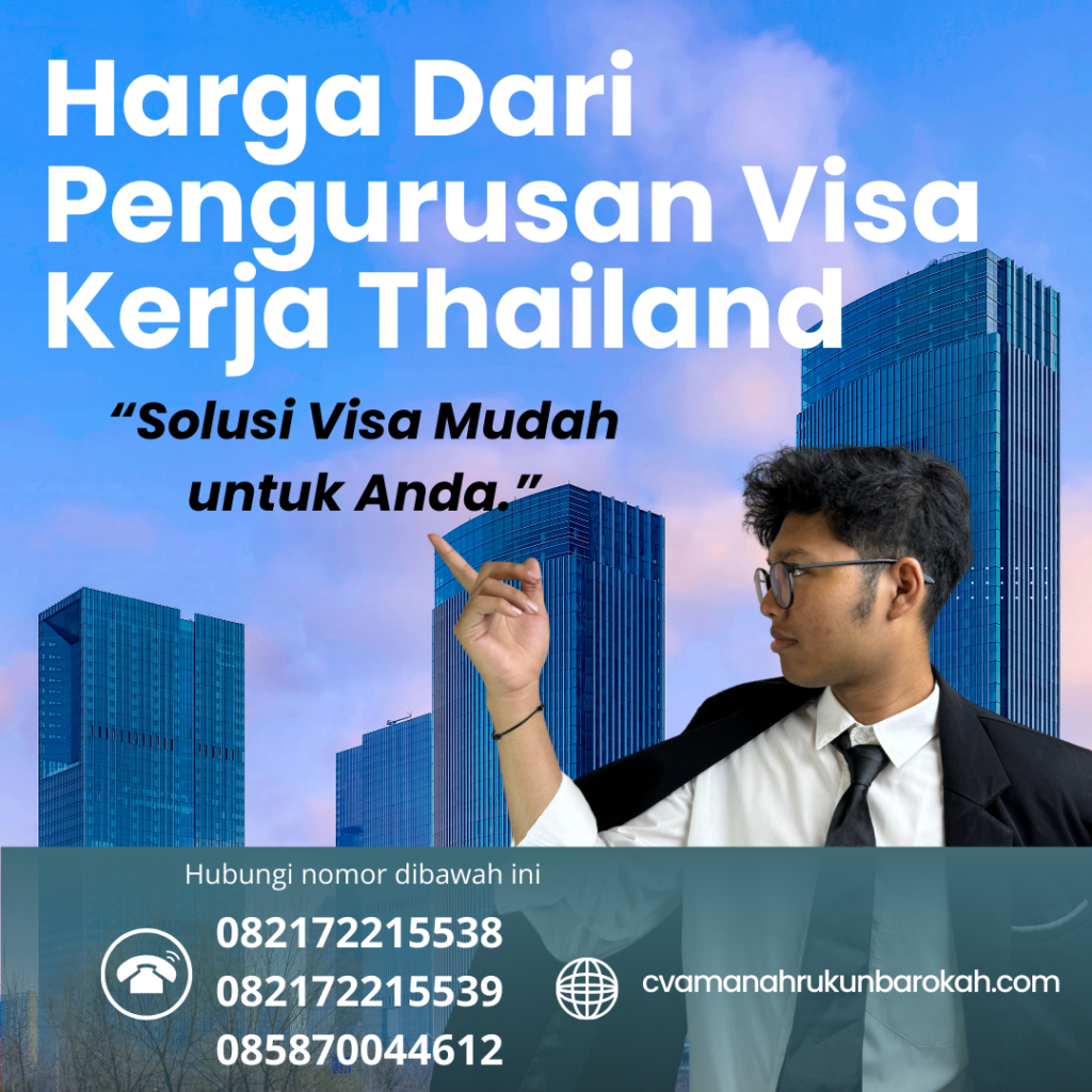 Harga Dari Pengurusan Visa Kerja Thailand