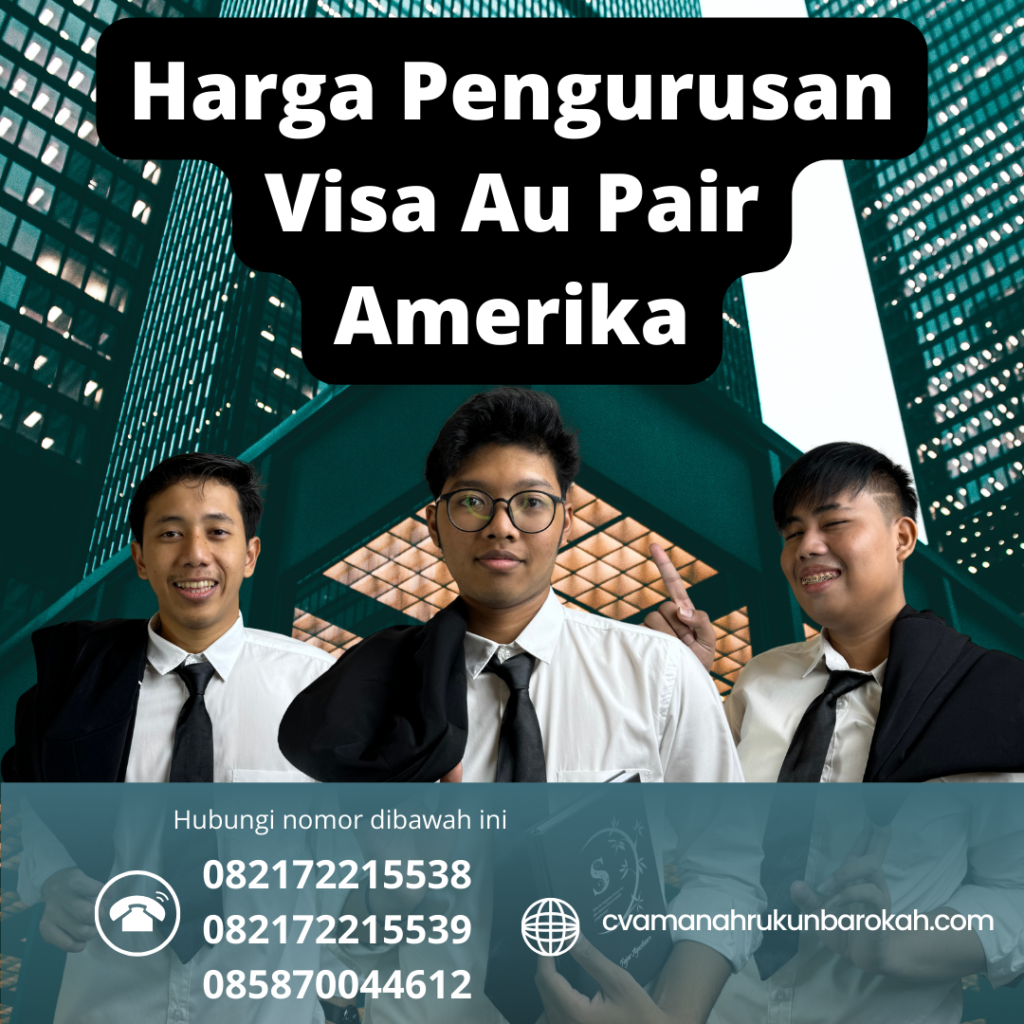 Harga Pengurusan Visa Au Pair Amerika (1) Harga Pengurusan Visa Au Pair Amerika (1)