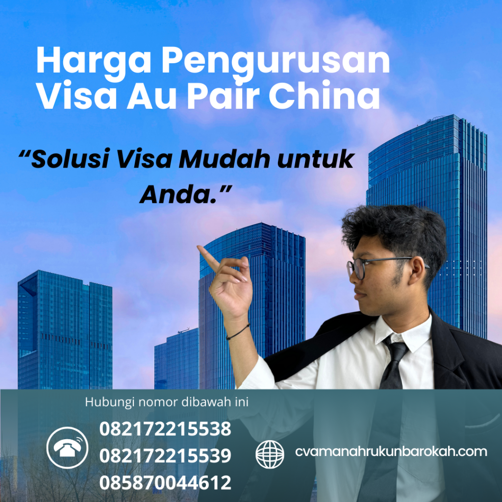 Harga Pengurusan Visa Au Pair China Harga Pengurusan Visa Au Pair China