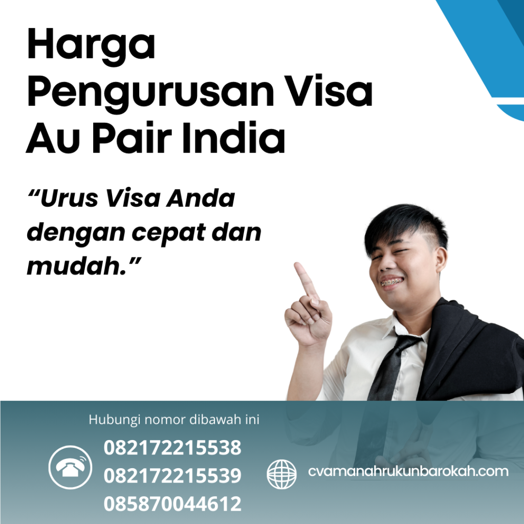 Harga Pengurusan Visa Au Pair India Harga Pengurusan Visa Au Pair India