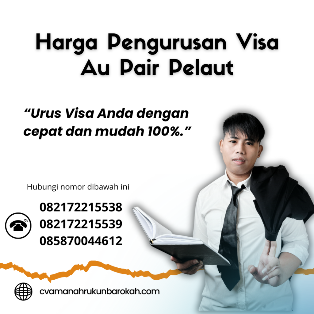 Harga Pengurusan Visa Au Pair Pelaut Harga Pengurusan Visa Au Pair Pelaut