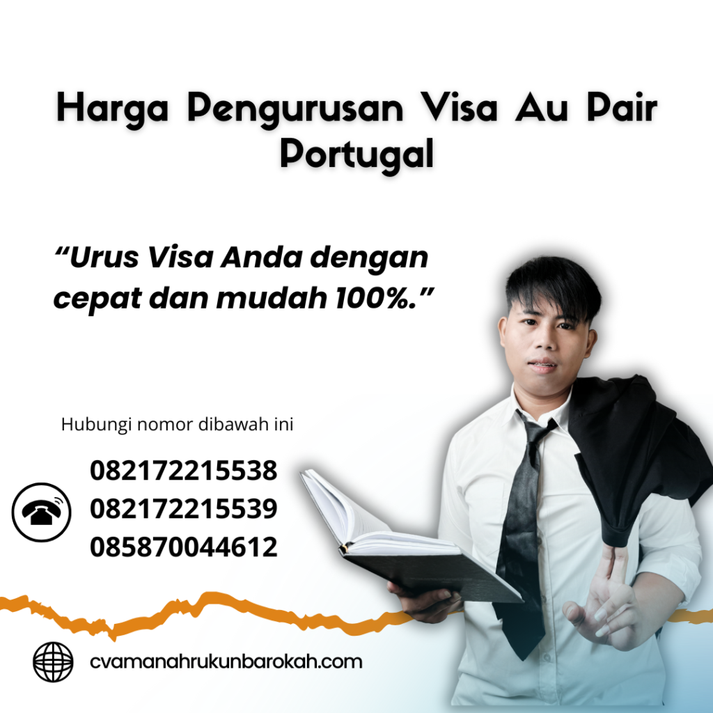Harga Pengurusan Visa Au Pair Portugal Harga Pengurusan Visa Au Pair Portugal