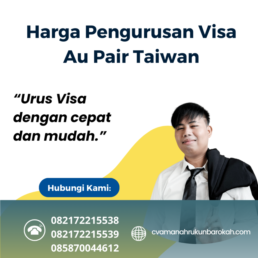 Harga Pengurusan Visa Au Pair Taiwan (1) Harga Pengurusan Visa Au Pair Taiwan (1)