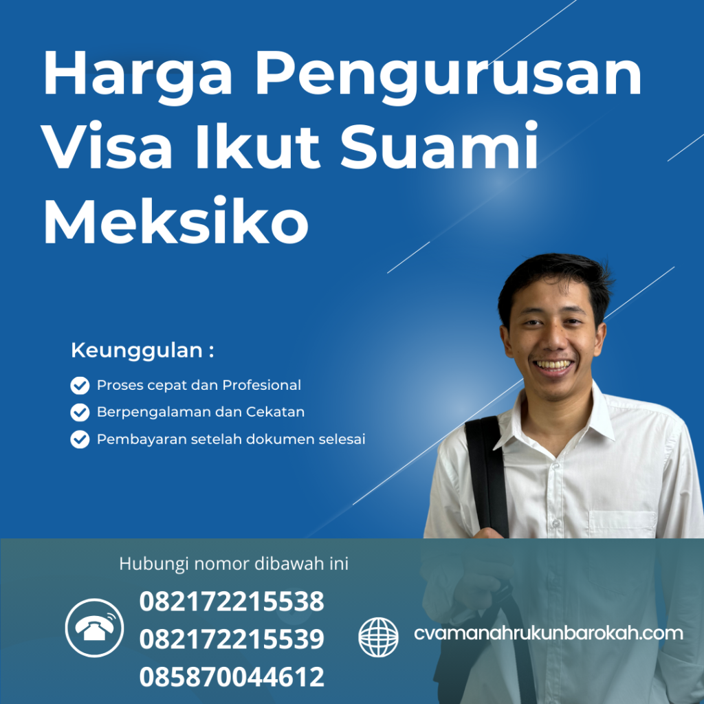 Harga Pengurusan Visa Ikut Suami Meksiko Harga Pengurusan Visa Ikut Suami Meksiko