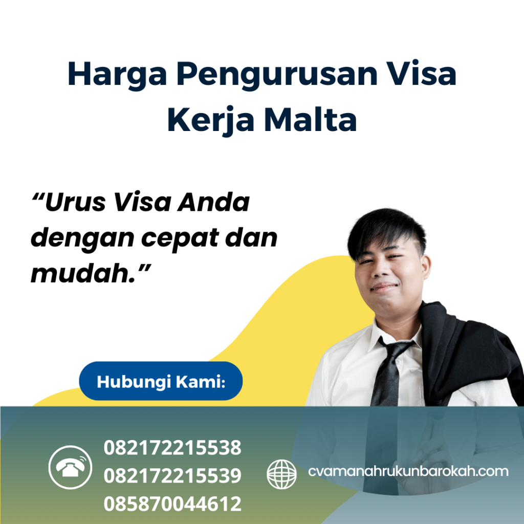 Harga Pengurusan Visa Kerja Malta Harga Pengurusan Visa Kerja Malta