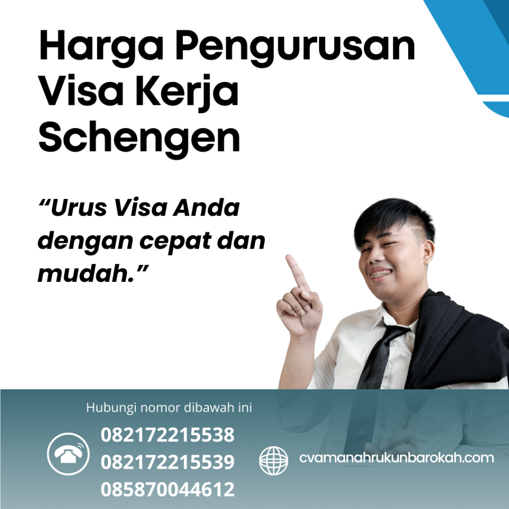 Harga Pengurusan Visa Kerja Schengen Harga Pengurusan Visa Kerja Schengen