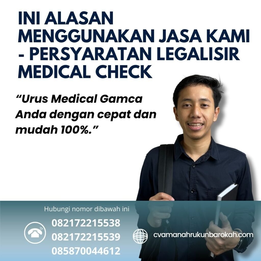 INI ALASAN MENGGUNAKAN JASA KAMI - Persyaratan Legalisir Medical Check Ini Alasan Menggunakan Jasa Kami Persyaratan Legalisir Medical Check