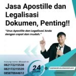 Jasa Apostille Dan Legalisasi Dokumen, Penting!!