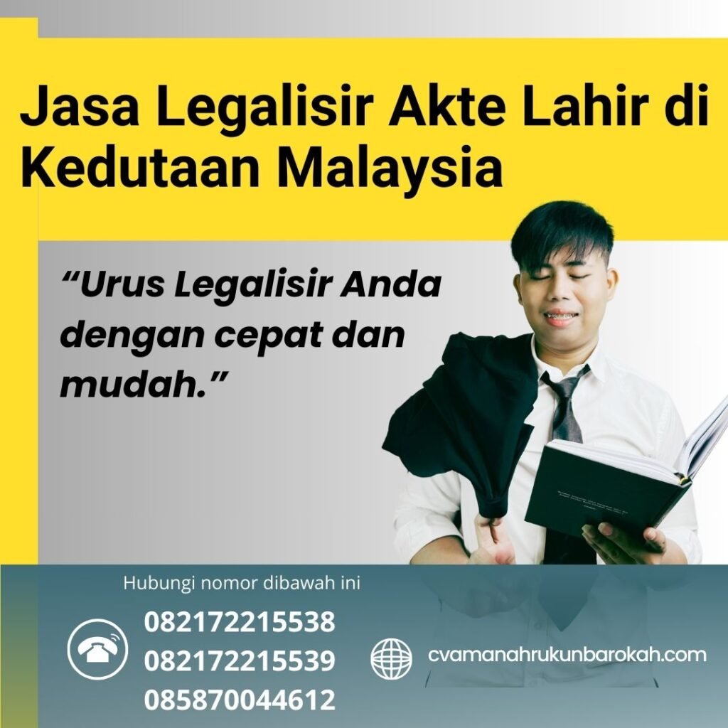 Jasa Legalisir Akte Lahir Di Kedutaan Malaysia (1)