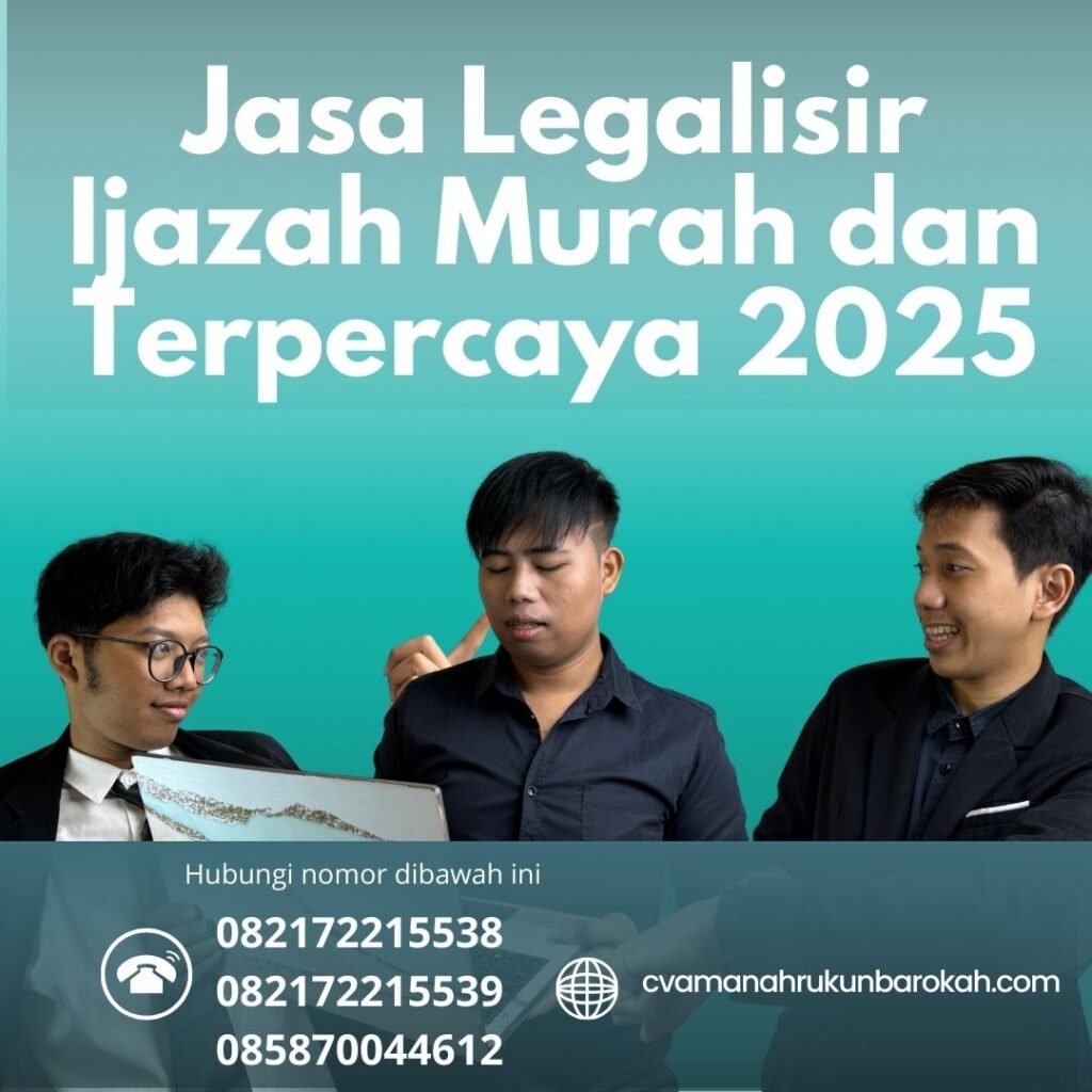 Jasa Legalisir Ijazah Murah Dan Terpercaya 2025