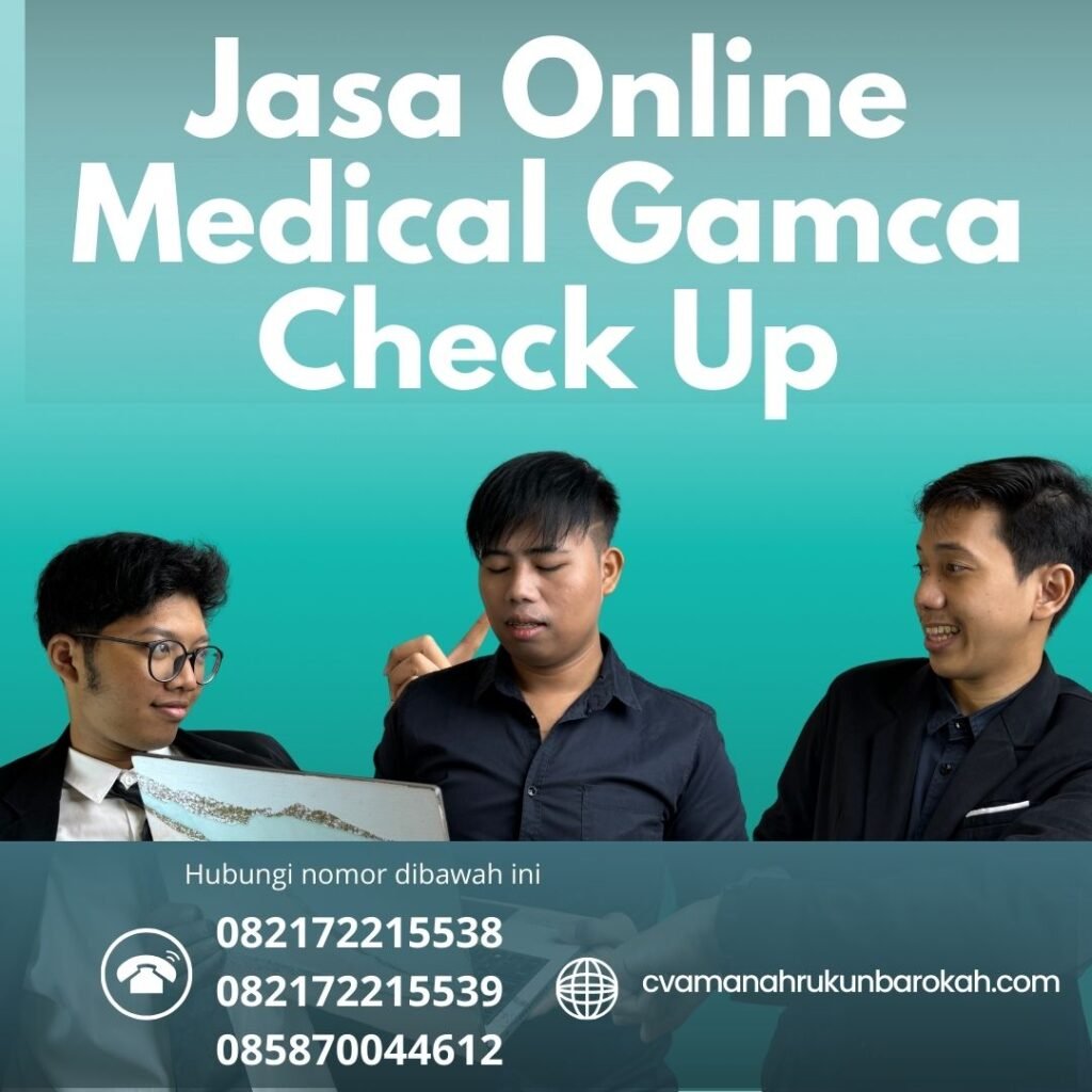 Jasa Online Medical Gamca Check Up Jasa Online Medical Gamca Check Up