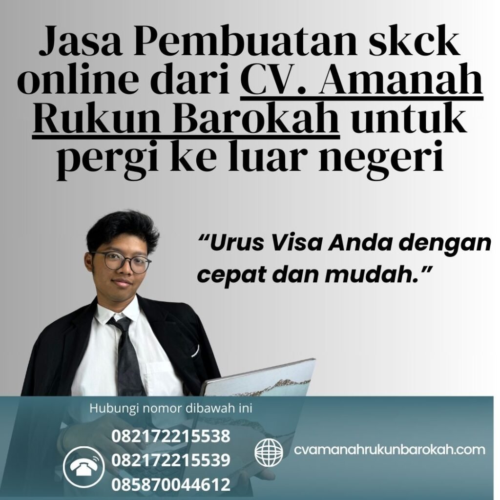 Jasa Pembuatan skck online dari CV. Amanah Rukun Barokah untuk pergi ke luar negeri Jasa Pembuatan Skck Online Dari Cv. Amanah Rukun Barokah Untuk Pergi Ke Luar Negeri