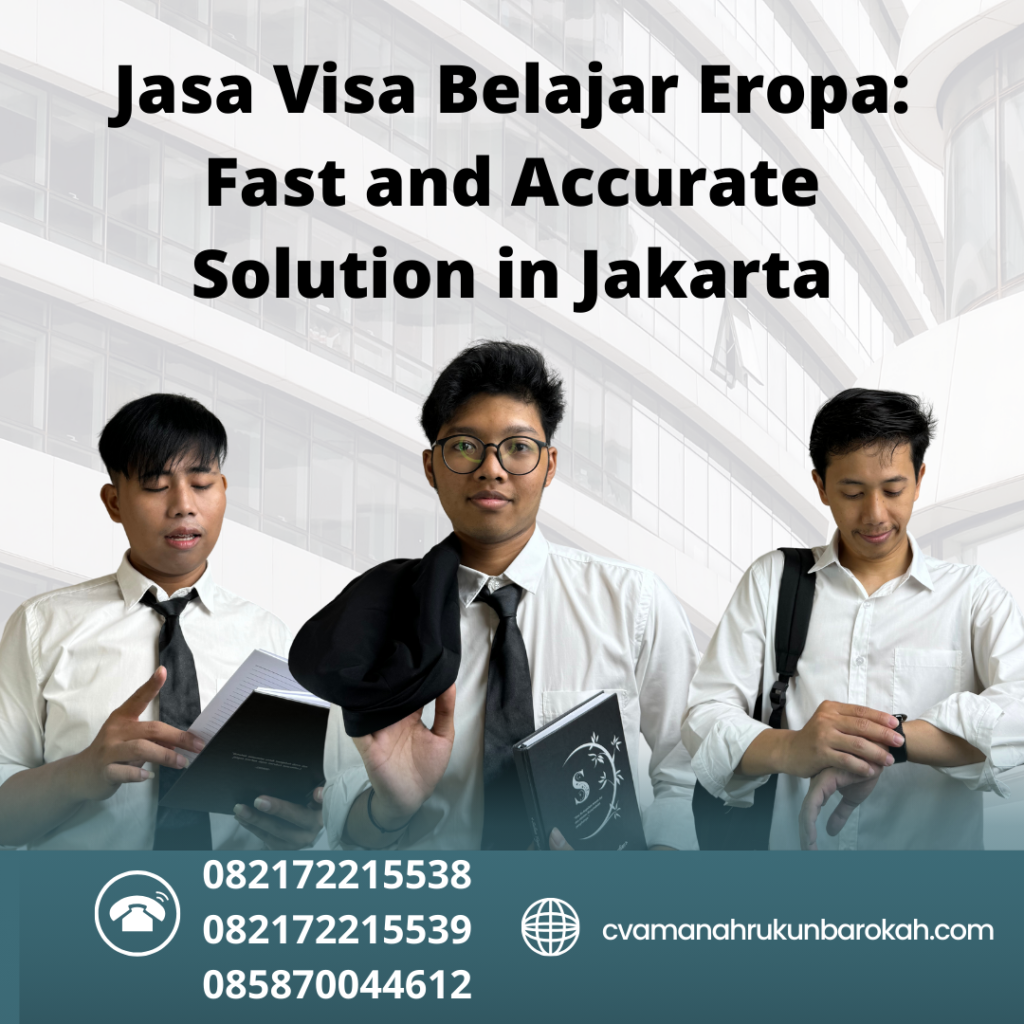 Jasa Visa Belajar Eropa Fast And Accurate Solution In Jakarta