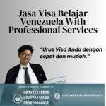 Jasa Visa Belajar Venezuela With Professional Services