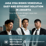 Jasa Visa Bisnis Venezuela Easy And Efficient Solution In Jakarta